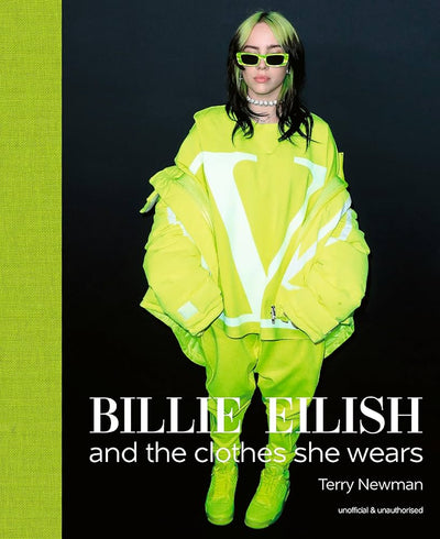 LIBRO BILLIE EILISH: AND THE CLOTHES SHE WEA