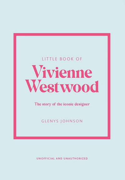 EL PEQUEÑO LIBRO DE VIVIENNE WESTWOOD EL PEQUEÑO LIBRO DE VIVIENNE WESTWOOD