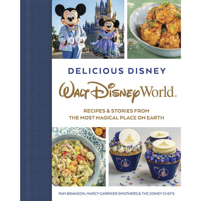 DELICIOSO DISNEY: WALT DISNEY WORLD DELICIOSO DISNEY: WALT DISNEY WORLD