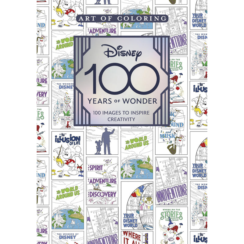 EL ARTE DE COLOREAR: DISNEY 100 AÑOS DE MARAVILLAS EL ARTE DE COLOREAR: DISNEY 100 AÑOS DE MARAVILLAS