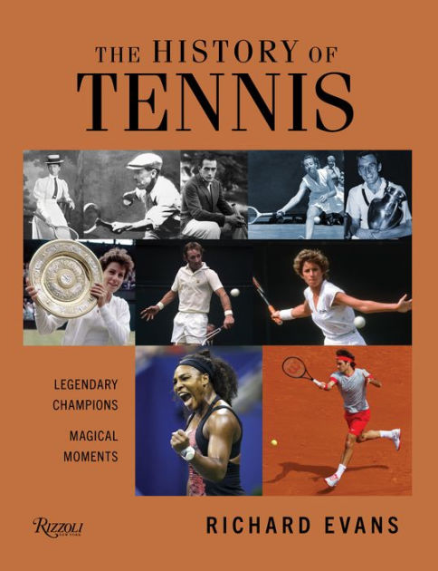 HISTORY OF TENNIS, THE