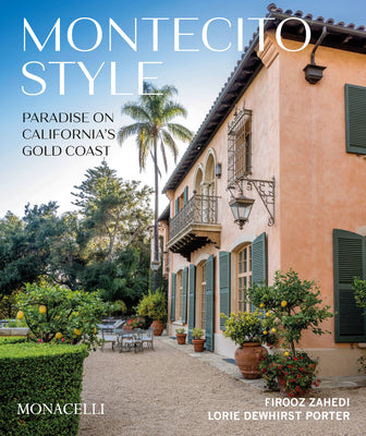 LIBRO:MONTECITO STYLE: PARADISE ON CALIFORNIA&