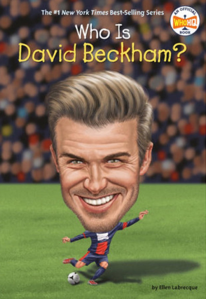 WHO IS DAVID BECKHAM