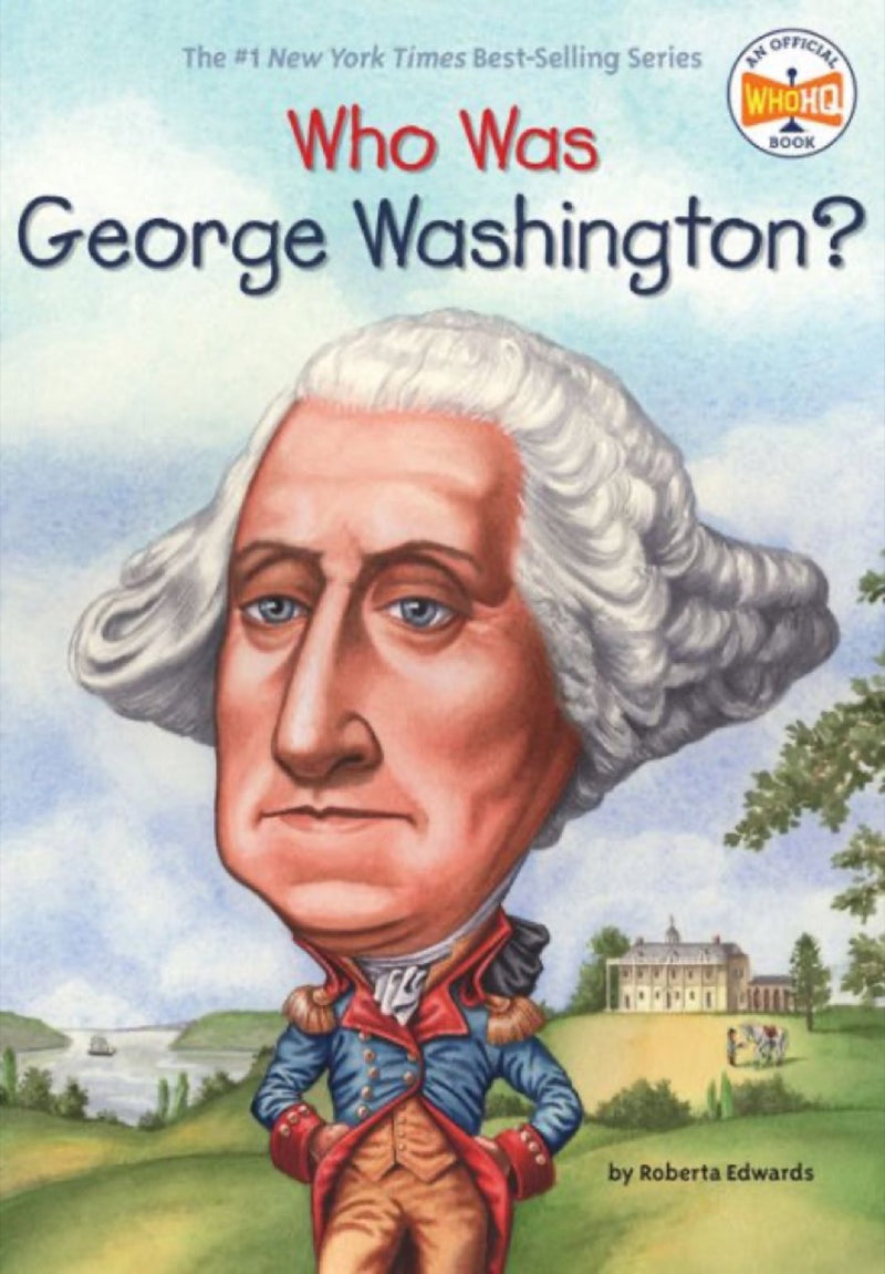 WHO WAS GEORGE WASHINGTON