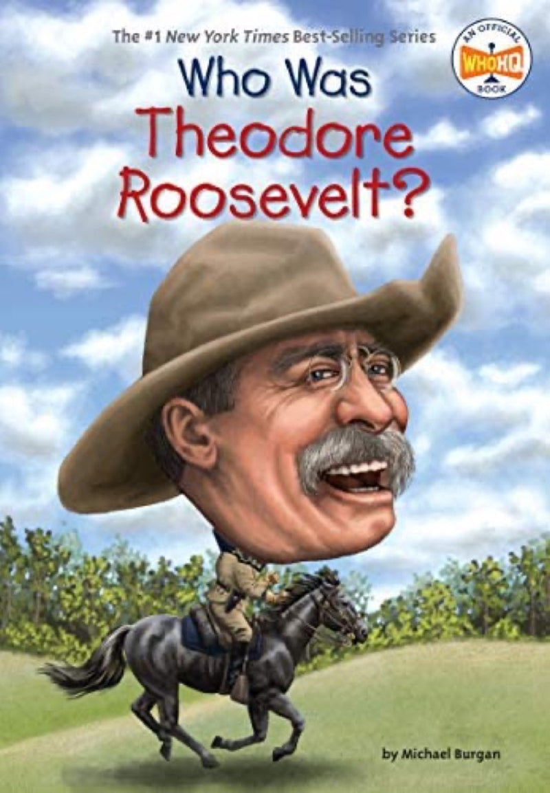 WHO WAS THEODORE ROOSEVELT